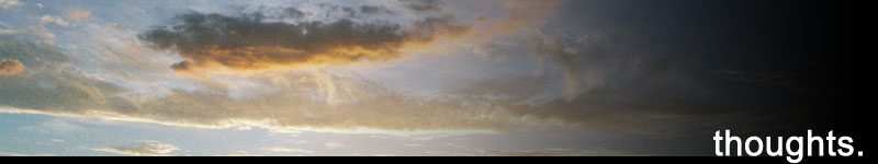 thoughts: reflections at the end of the day